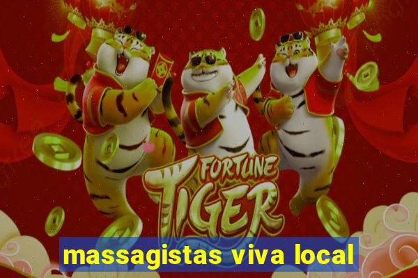 massagistas viva local